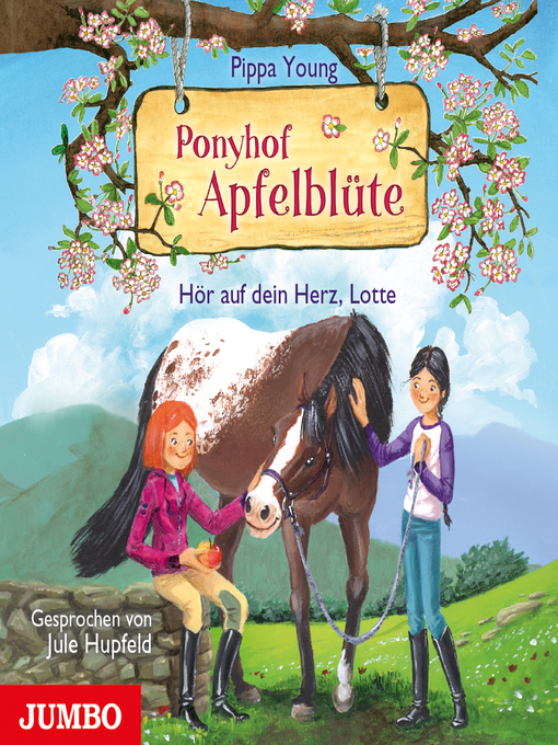 Title details for Ponyhof Apfelblüte. Hör auf dein Herz, Lotte [Band 17] by Pippa Young - Available